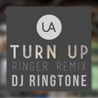 Turn Up Ringer Remix